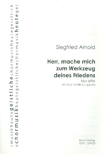 Herr mache mich zum Werkzeug deines Friedens  für gem Chor a cappella  Partitur