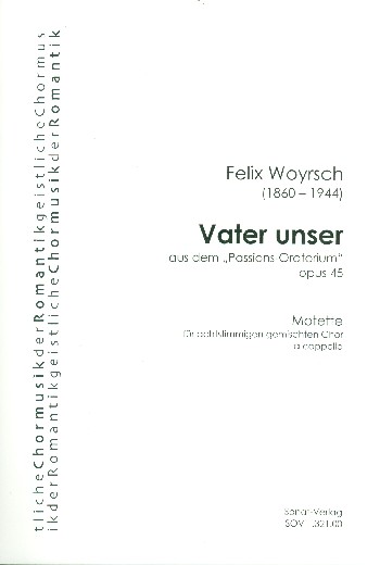 Vater unser op.45&nbsp;&nbsp;für gem Chor a cappella&nbsp;&nbsp;Partitur