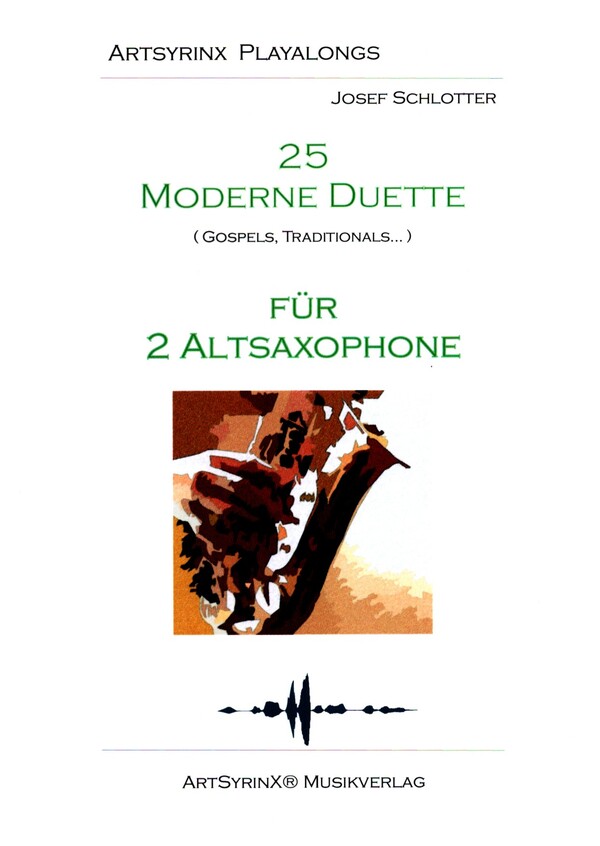 25 moderne Duette (+CD)  für 2 Altsaxophone  Spielpartitur