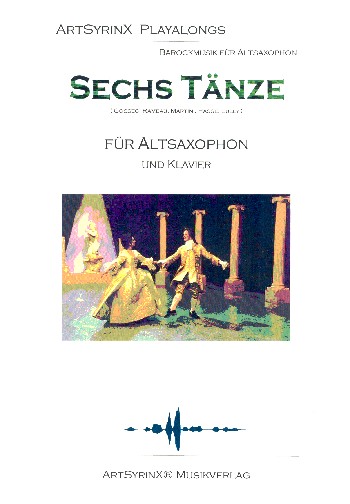 6 Tänze (+CD)  für Altsaxophon und Klavier  Saxophonstimme