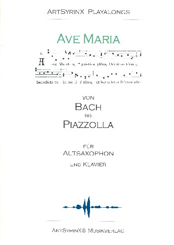 Ave Maria - Von Bach bis Piazzolla (+CD)  für Altsaxophon  