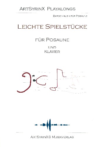 Leichte Spielstücke (+CD)&nbsp;&nbsp;für Posaune und Klavier&nbsp;&nbsp;Posaunenstimme