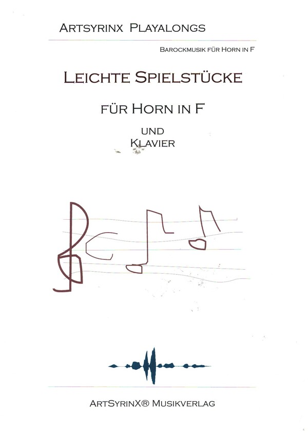 Leichte Spielstücke (+CD)&nbsp;&nbsp;für Horn und Klavier&nbsp;&nbsp;Hornstimme mit Playalong CD