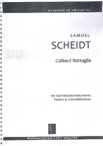 Galliard Battaglia&nbsp;&nbsp;für flexibles Ensemble&nbsp;&nbsp;Partitur und Stimmen