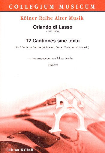12 Cantiones sine textu  für 2 Viole da gamba (Violine und Viola/Viola und Violoncello)  Spielpartitur