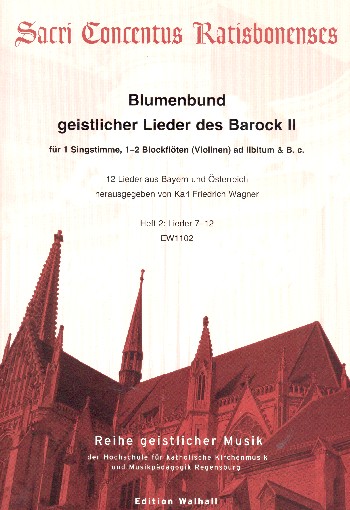 Blumenbund geistlicher Lieder des Barock Band 2 (Nr.7-12)  für Gesang und Bc (1-2 Blockflöten/Violinen ad lib)  Partitur