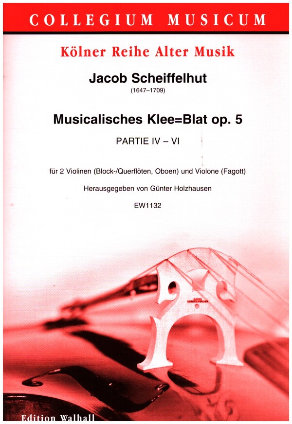 Musicalisches Klee=Blat op.5  für 2 Violinen (Block-/Querflöten, Oboen) und Violone (Fagott)  Partitur und Stimmen