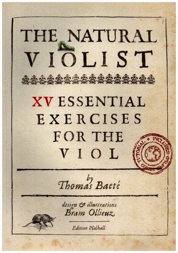 The Natural Violist (+Online Video)&nbsp;&nbsp;15 essential exercises for the Viol&nbsp;&nbsp;