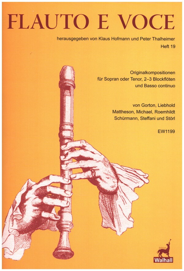 Flauto e voce Band 19&nbsp;&nbsp;für Sopran (Tenor), 2-3 Blockflöten und Bc&nbsp;&nbsp;Partitur und Instrumentalstimmen (Bc ausgesetzt)