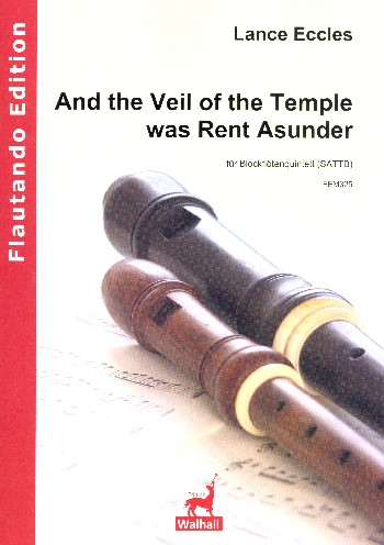 And the Veil of the Temple was rent asunder  für 5 Blockflöten (SATTB)  Partitur und Stimmen