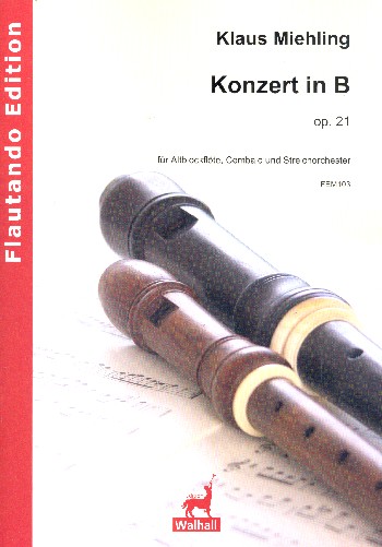 Konzert B-Dur op.21  für Altblockflöte, Cembalo und Streichorchester  Partitur
