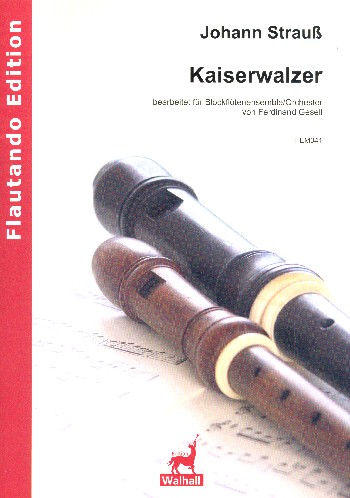 Kaiserwalzer&nbsp;&nbsp;für Blockflöten-Ensemble (6 Spieler)&nbsp;&nbsp;Partitur und Stimmen