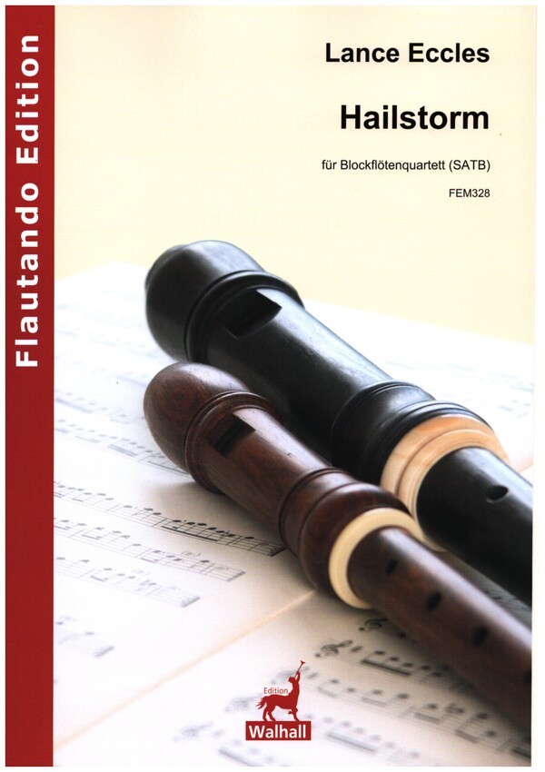 Hailstorm  für 4 Blockflöten (SATB)  Partitur und Stimmen