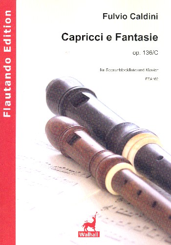 Capricci e Fantasie op.136c  für Sopranblockflöte und Klavier  