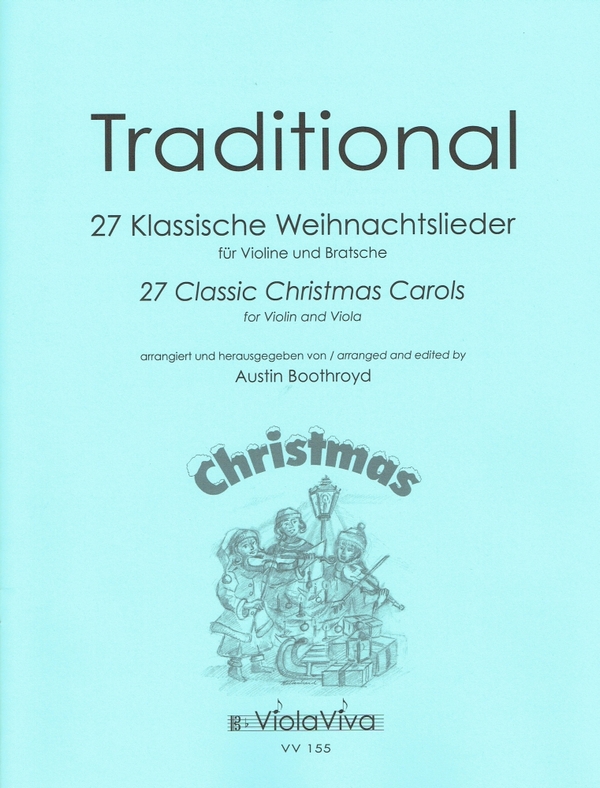 27 Klassiche Weihnachtslieder  für Violine und Viola  2 Spielpartituren