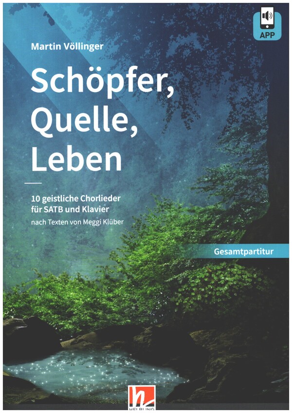 Schöpfer, Quelle, Leben (+APP)  für gem Chor und Klavier  Gesamtpartitur