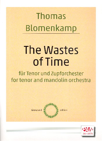 The Wastes of Time  für Tenor und Zupforchester  Partitur (en)