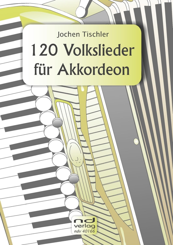 120 Volkslieder  für Akkordeon (mit Text und Akkorden)  
