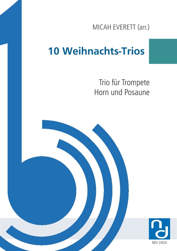 10 Weihnachts-Trios  für Trompete, Horn und Posaune  Partitur und Stimmen