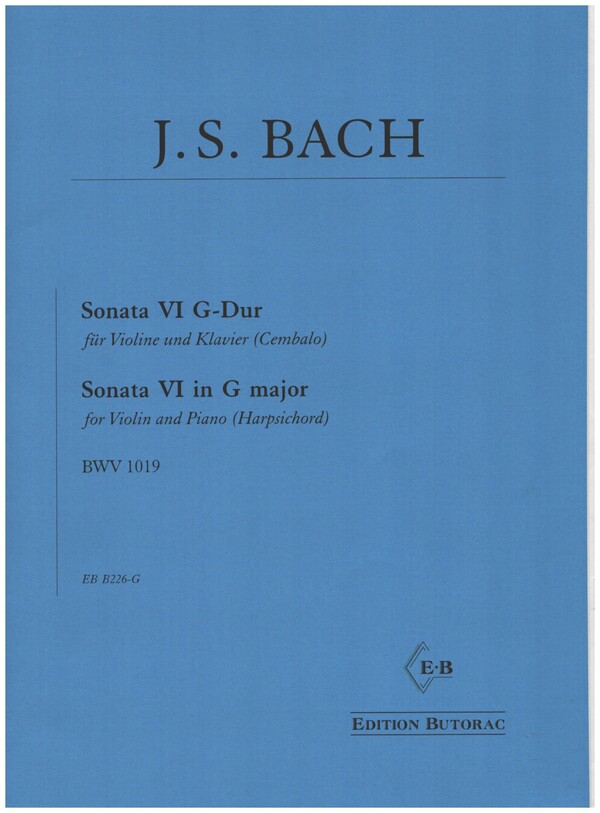 Sonate G-Dur Nr.6  (BWV 1019)&nbsp;&nbsp;für Violine und Klavier (Cembalo)&nbsp;&nbsp;