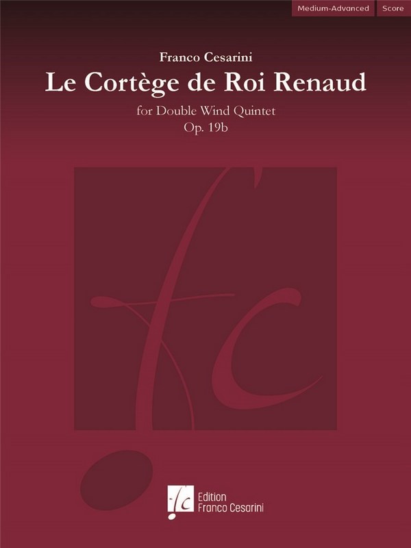 Franco Cesarini, Le Cortège du Roi Renaud Op. 19b  Double Wind Quintet  Score