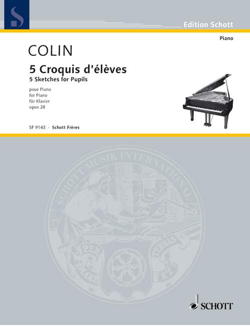 Colin, Georges 5 Croquis d'élèves op. 28  Klavier  