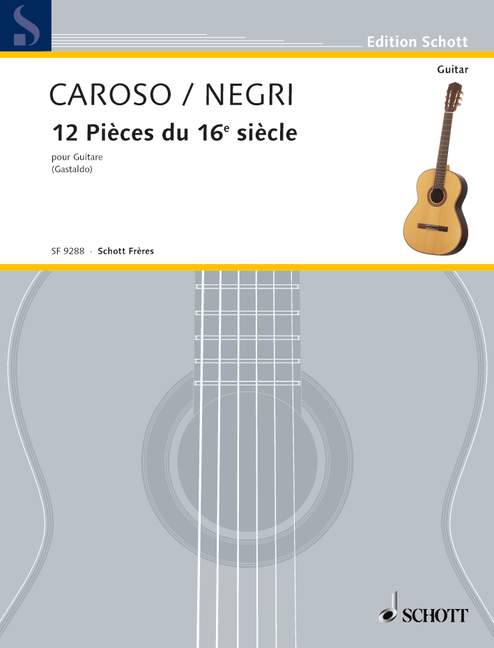 Caroso, Fabritio / Negri, Cesare 12 pièces pour 16ème siècle  Gitarre  