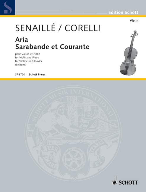 Corelli, Arcangelo / Senallié, Jean Baptiste Aria/Sarabande et Coura  Violine und Klavier  