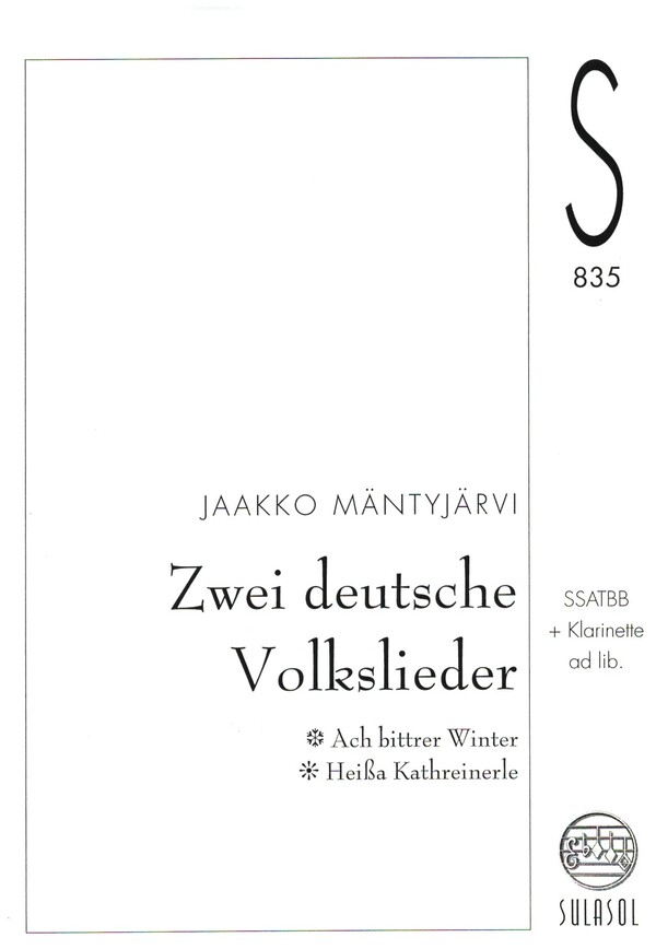 2 deutsche Volkslieder:  for mixed chorus (SSATBB) and clarinet in A ad lib.  score and clarinet part