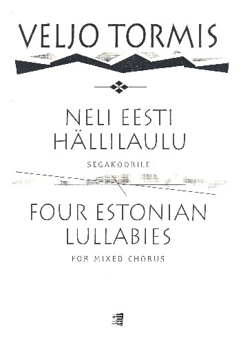 4 Estonian Lullabies  for mixed chorus a cappella  score (est)