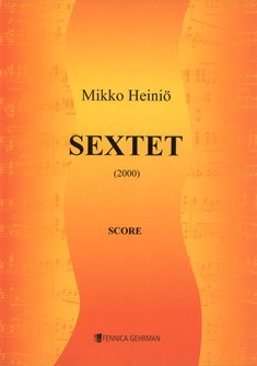 Heiniö, Mikko  Sextet  Partitur