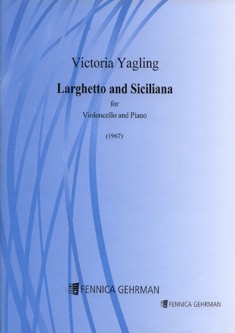 Yagling, Victoria Larghetto And Siciliana&nbsp;&nbsp;Violoncello und Klavier&nbsp;&nbsp;Spielbuch