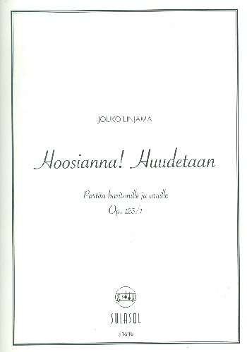 Hoosianna Huudetaan op.123,1&nbsp;&nbsp;für Bariton und Orgel&nbsp;&nbsp;Partitur (fin)