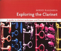 Raasakka, Mikko Exploring The Clarinet  Klarinette  Lehrbuch mit CD