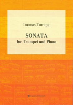 Turrigo, Tuomas Sonata For Trumpet And Piano&nbsp;&nbsp;Trompete und Klavier&nbsp;&nbsp;Partitur und Stimme Trompete in B und C