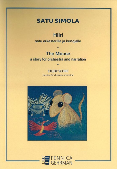 Satu Simola, The Mouse  Narrator and Orchestra  Studyscore