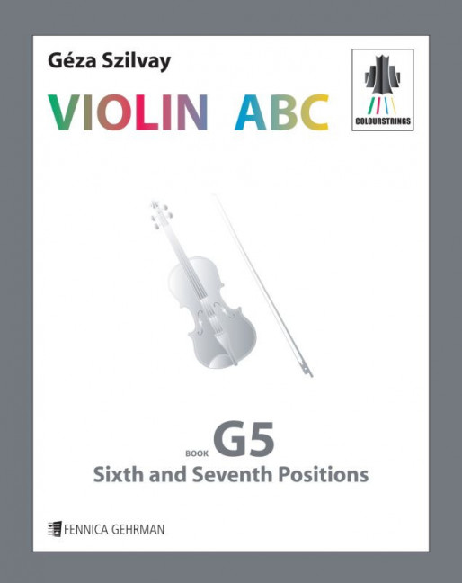 Géza Szilvay, Colourstrings Violin ABC: Book G5  Violine  Buch