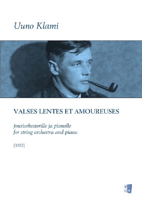 Uuno Klami, Valses Lentes et Amoureuses&nbsp;&nbsp;Piano and String Orchestra&nbsp;&nbsp;Set