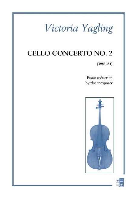 Victoria Yagling, Cello Concerto No. 2&nbsp;&nbsp;Cello and Piano&nbsp;&nbsp;Piano Reduction