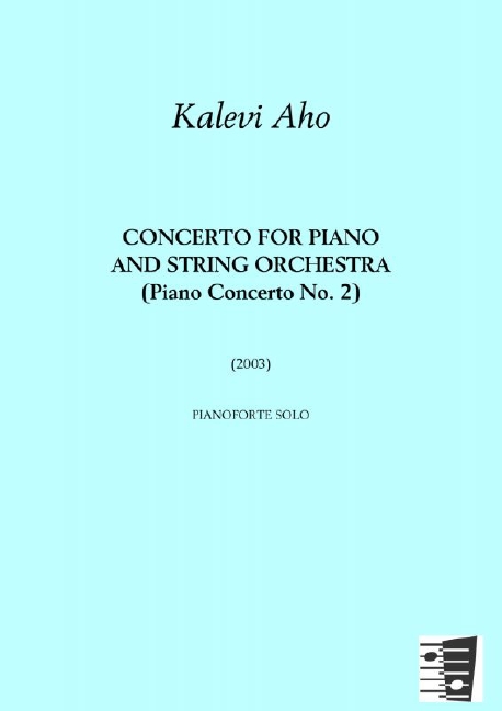 Kalevi Aho, Concerto For Piano and String Orchestra  Piano and String Orchestra  Part