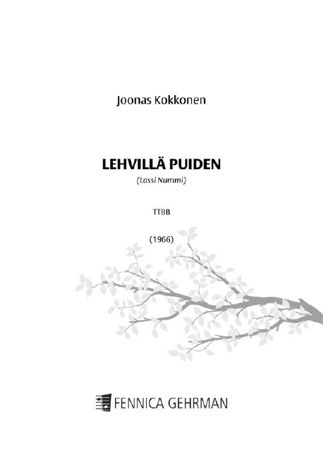 Joonas Kokkonen, Lehvillä puiden  TTBB  Choral Score