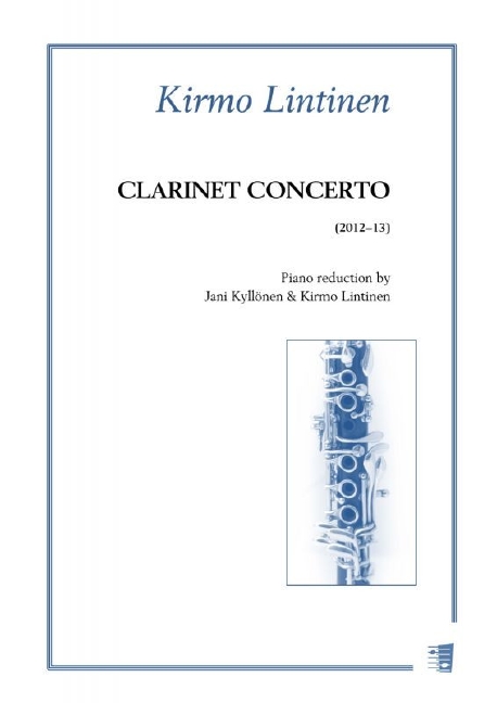 Kirmo Lintinen, Clarinet Concerto  Clarinet and Piano  Piano Reduction