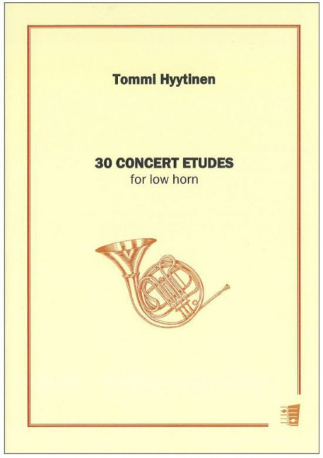Tommi Hyytinen, 30 Concert Etudes for low horn&nbsp;&nbsp;Horn&nbsp;&nbsp;Buch