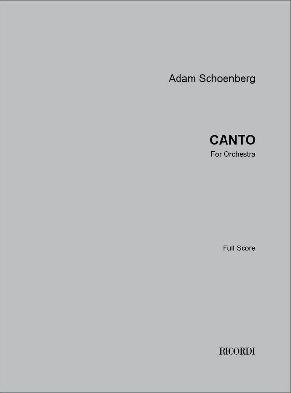 Adam Schoenberg, Canto  Orchestra  Partitur