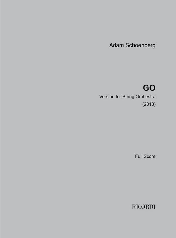 Adam Schoenberg, Go  Streichorchester  Partitur