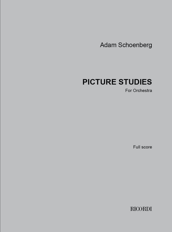 Adam Schoenberg, Picture Studies  Orchestra  Partitur