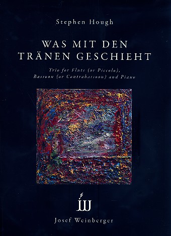 Was mit den Tränen geschieht   für Flöte (oder Picc), Fagott (oder Kontrafag) und Klavier  Partitur und Stimmen