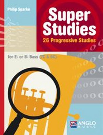 Super Studies - 26 progressive studies  for Bass (Eb/Bb, Tc/Bc)  