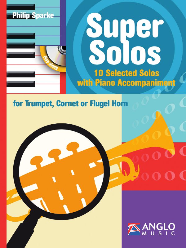 Super Solos (+CD)  for trumpet (cornet/flugel horn) and piano  