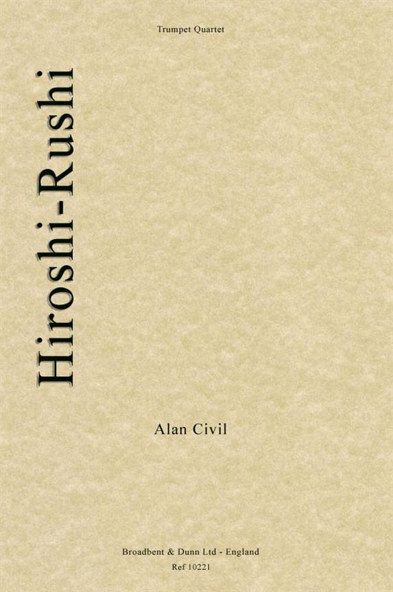 Alan Civil, Hiroshi-Rushi  Trompetenquartett  Partitur + Stimmen